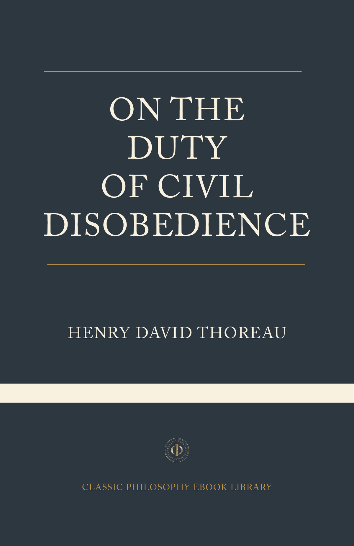 Henry David Thoreau - On The Duty Of Civil Disobedience