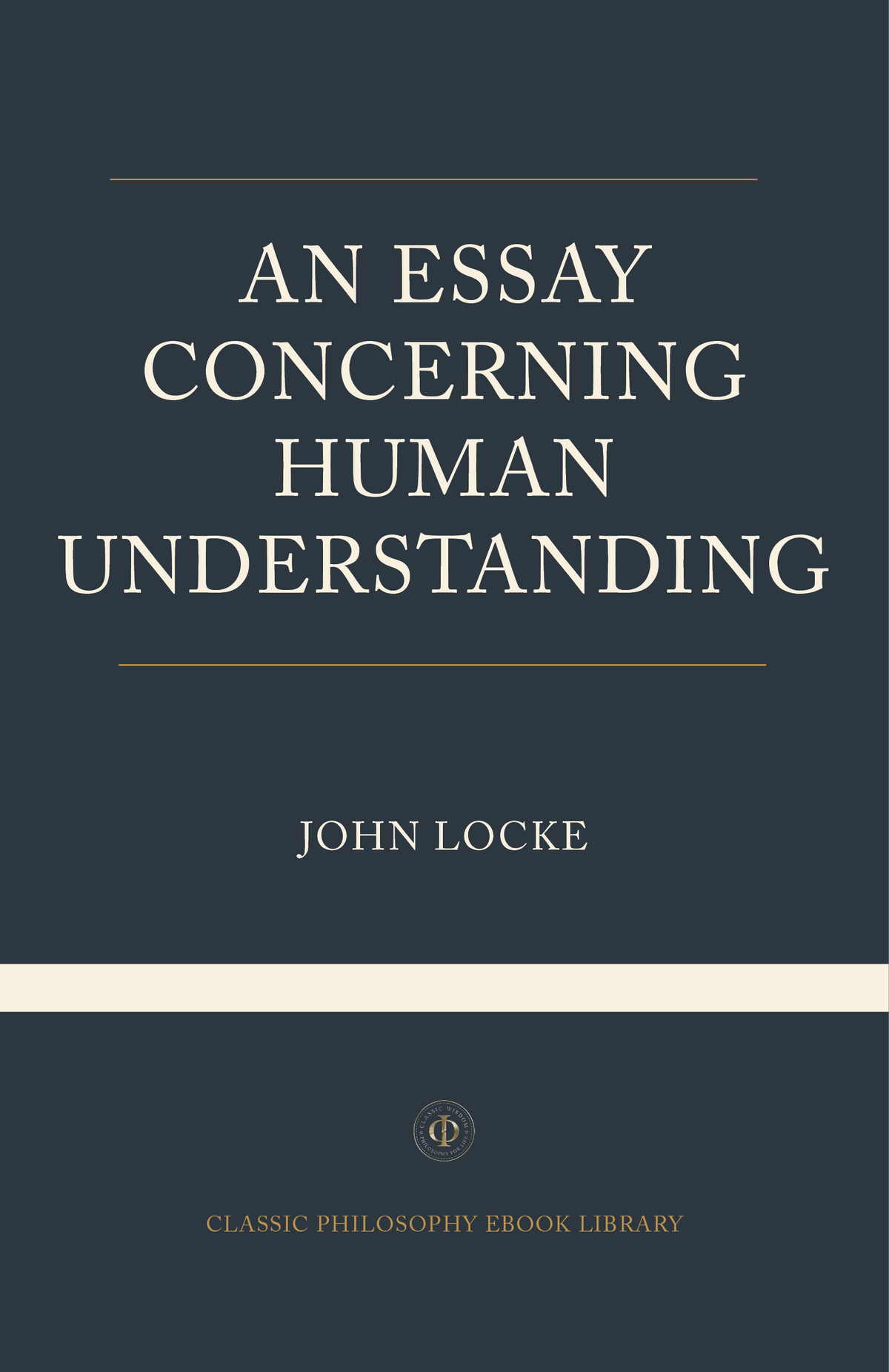 John Locke - An Essay Concerning Human Understanding